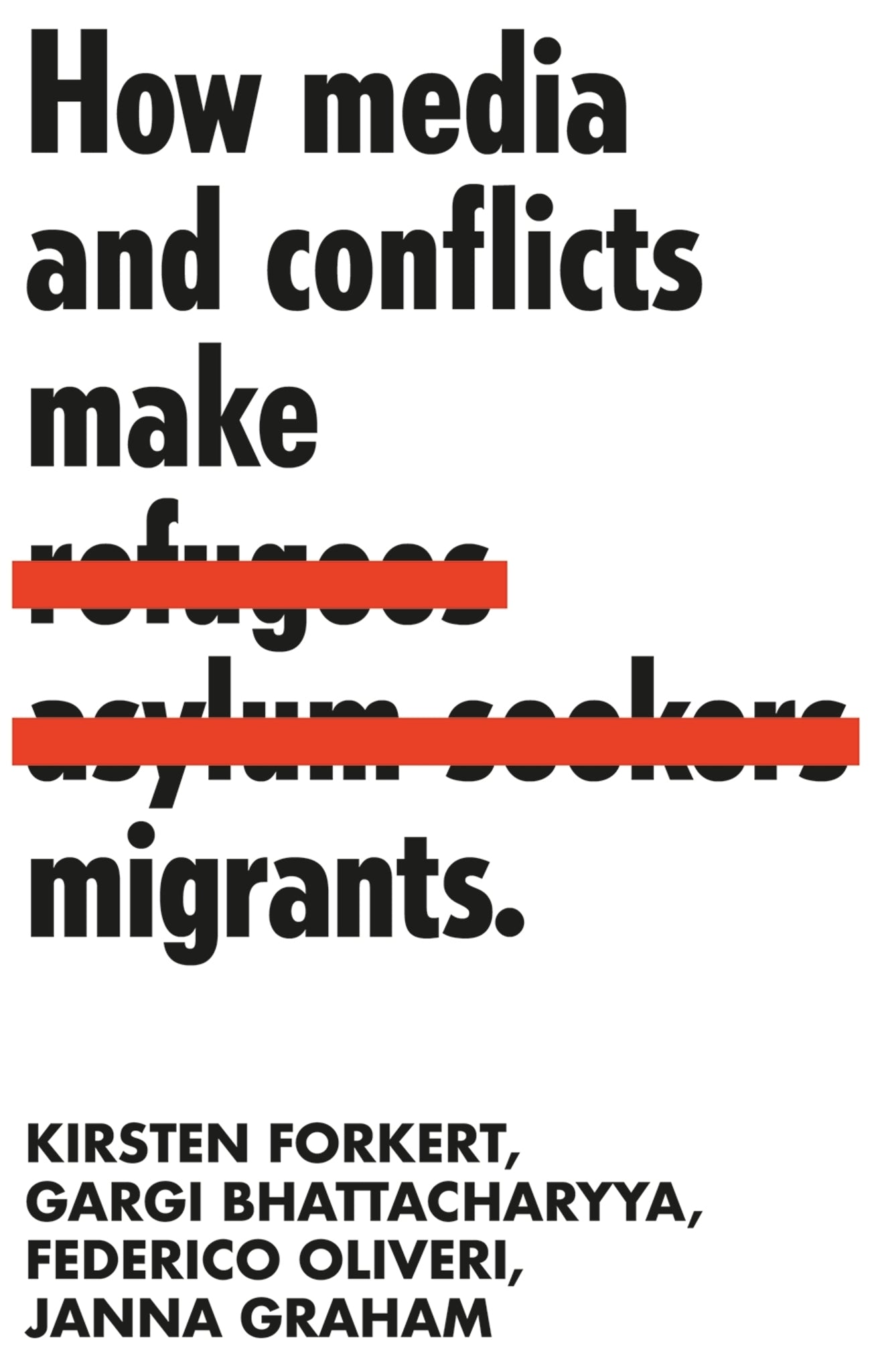 Cover image for How media and conflicts make migrants ISBN 9781526138118